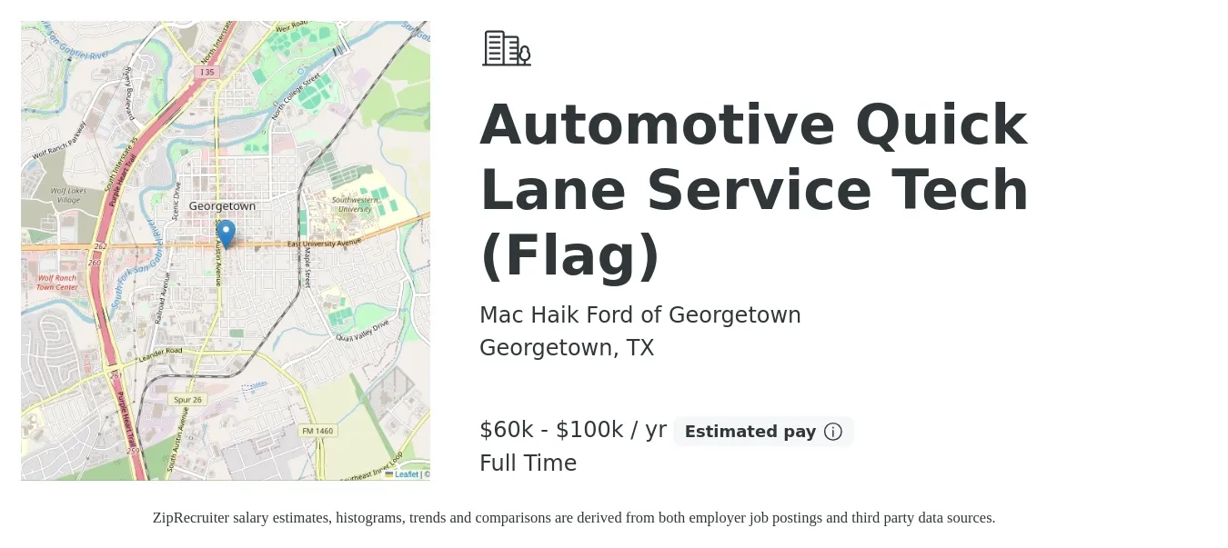 Mac Haik Ford of Georgetown job posting for a Automotive Quick Lane Service Tech (Flag) in Georgetown, TX with a salary of $18 to $22 Hourly with a map of Georgetown location.