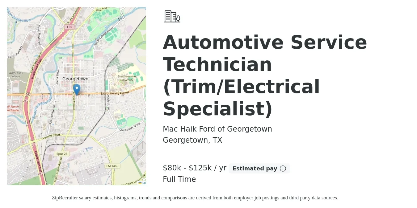 Mac Haik Ford of Georgetown job posting for a Automotive Service Technician (Trim/Electrical Specialist) in Georgetown, TX with a salary of $80,000 to $125,000 Yearly with a map of Georgetown location.