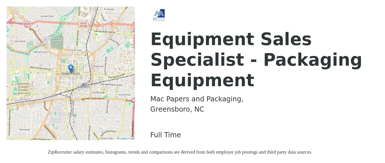 Mac Papers and Packaging, job posting for a Equipment Sales Specialist - Packaging Equipment in Greensboro, NC with a salary of $42,100 to $71,200 Yearly with a map of Greensboro location.