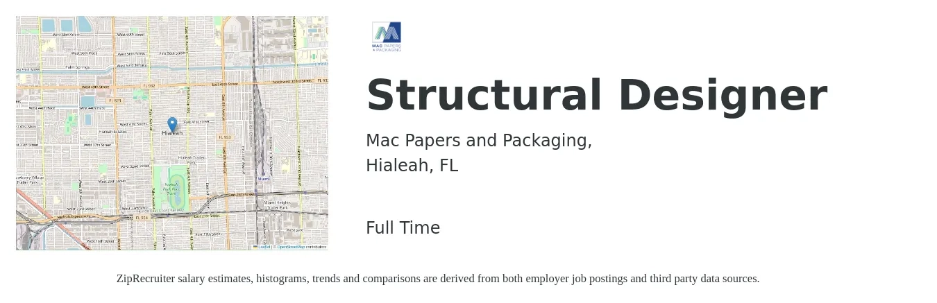 Mac Papers and Packaging, job posting for a Structural Designer in Hialeah, FL with a salary of $30 to $49 Hourly with a map of Hialeah location.