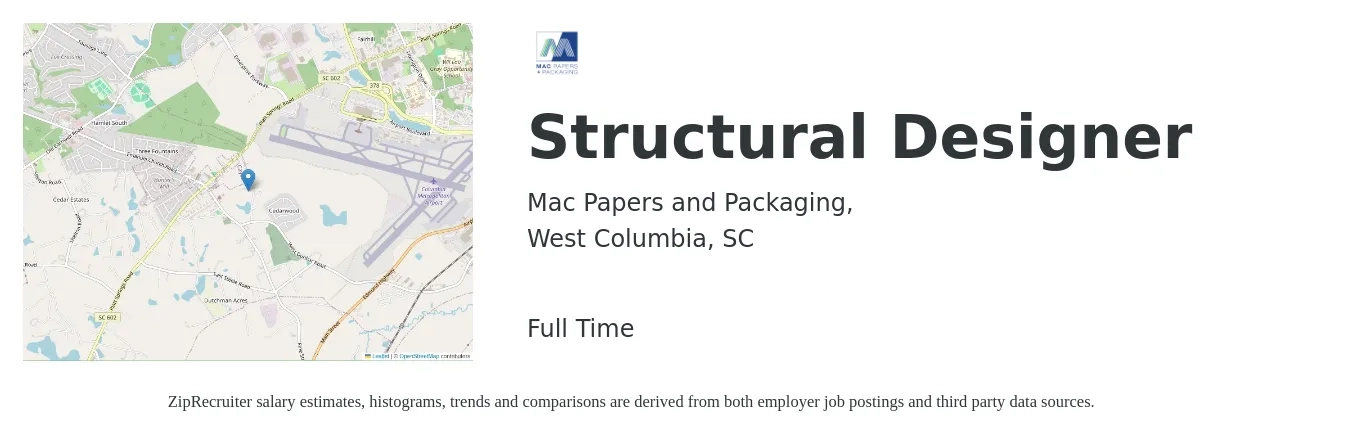 Mac Papers and Packaging, job posting for a Structural Designer in West Columbia, SC with a salary of $30 to $50 Hourly with a map of West Columbia location.