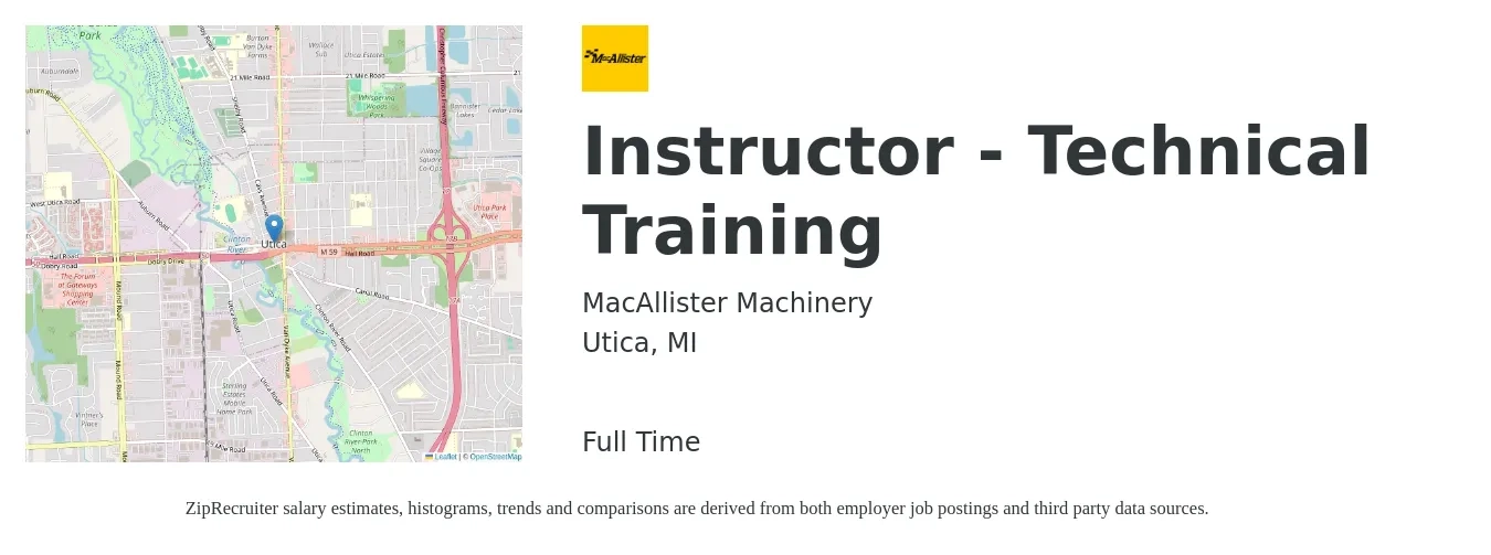 MacAllister Machinery job posting for a Instructor - Technical Training in Utica, MI with a salary of $47,400 to $70,200 Yearly with a map of Utica location.