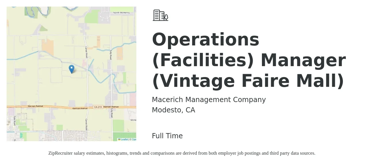 Macerich Management Company job posting for a Operations (Facilities) Manager (Vintage Faire Mall) in Modesto, CA with a salary of $80,000 to $100,000 Yearly and benefits including life_insurance, medical, pto, retirement, vision, and dental with a map of Modesto location.