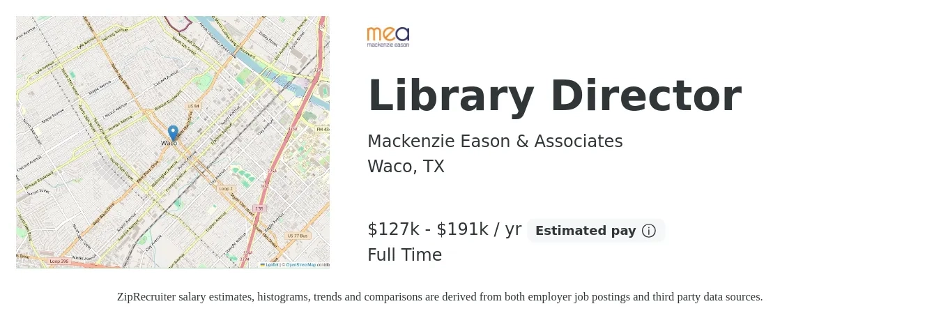 Mackenzie Eason & Associates job posting for a Library Director in Waco, TX with a salary of $127,000 to $191,000 Yearly with a map of Waco location.