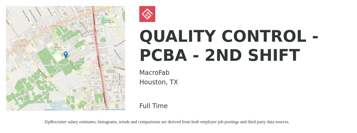 MacroFab job posting for a QUALITY CONTROL - PCBA - 2ND SHIFT in Houston, TX with a salary of $57,700 to $95,500 Yearly with a map of Houston location.