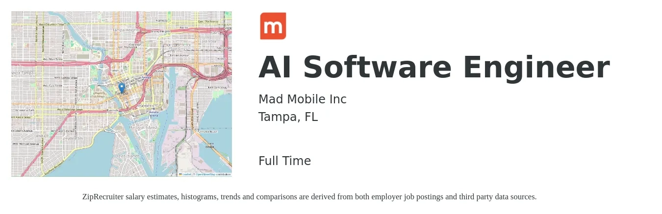 Mad Mobile Inc job posting for a AI Software Engineer in Tampa, FL with a salary of $113,400 to $163,500 Yearly with a map of Tampa location.
