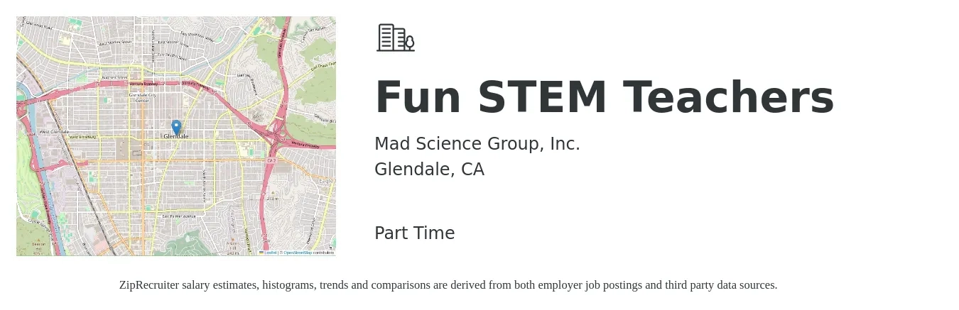 Mad Science Group job posting for a Fun STEM Teachers in Glendale, CA with a salary of $22 to $30 Hourly with a map of Glendale location.