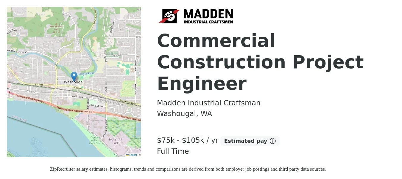 Madden Industrial Craftsman job posting for a Commercial Construction Project Engineer in Washougal, WA with a salary of $75,000 to $105,000 Yearly with a map of Washougal location.