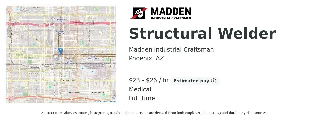 Madden Industrial Craftsman job posting for a Structural Welder in Phoenix, AZ with a salary of $24 to $28 Hourly and benefits including medical with a map of Phoenix location.