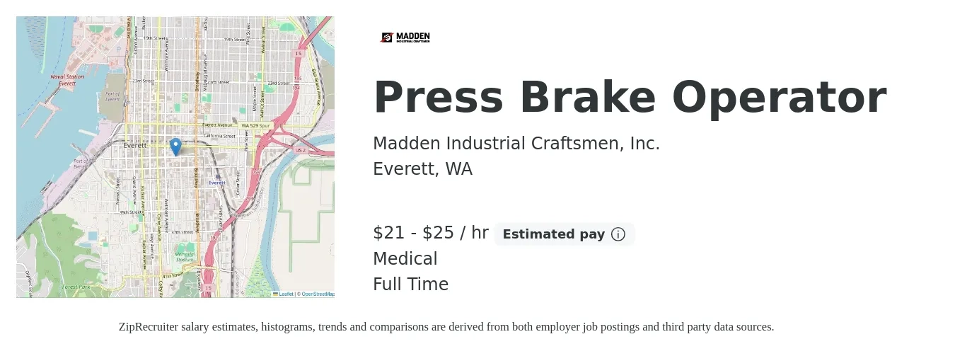 Madden Industrial Craftsmen, Inc. job posting for a Press Brake Operator in Everett, WA with a salary of $22 to $26 Hourly and benefits including retirement, and medical with a map of Everett location.