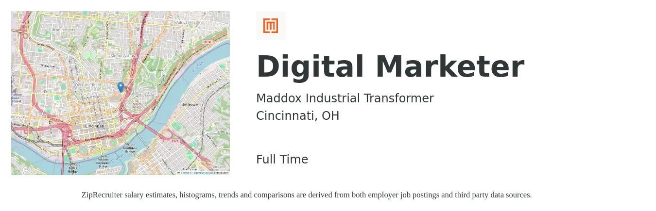 Maddox Industrial Transformer job posting for a Digital Marketer in Cincinnati, OH with a salary of $52,800 to $78,200 Yearly with a map of Cincinnati location.