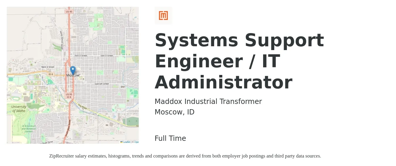 Maddox Industrial Transformer job posting for a Systems Support Engineer / IT Administrator in Moscow, ID with a salary of $29 to $44 Hourly with a map of Moscow location.