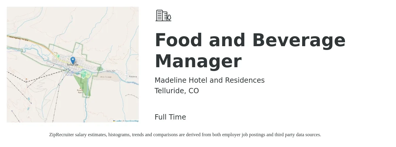 Madeline Hotel and Residences job posting for a Food and Beverage Manager in Telluride, CO with a salary of $60,000 to $65,000 Yearly with a map of Telluride location.