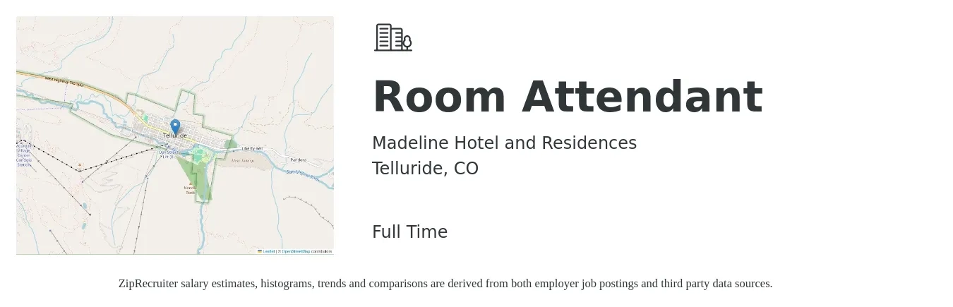 Madeline Hotel and Residences job posting for a Room Attendant in Telluride, CO with a salary of $17 Hourly with a map of Telluride location.