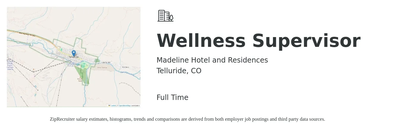 Madeline Hotel and Residences job posting for a Wellness Supervisor in Telluride, CO with a salary of $20 Hourly with a map of Telluride location.