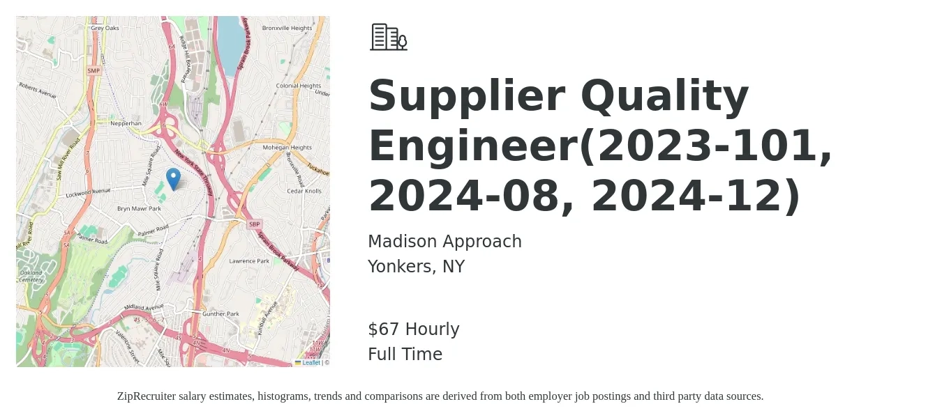 Madison Approach job posting for a Supplier Quality Engineer(2023-101, 2024-08, 2024-12) in Yonkers, NY with a salary of $70 Hourly with a map of Yonkers location.