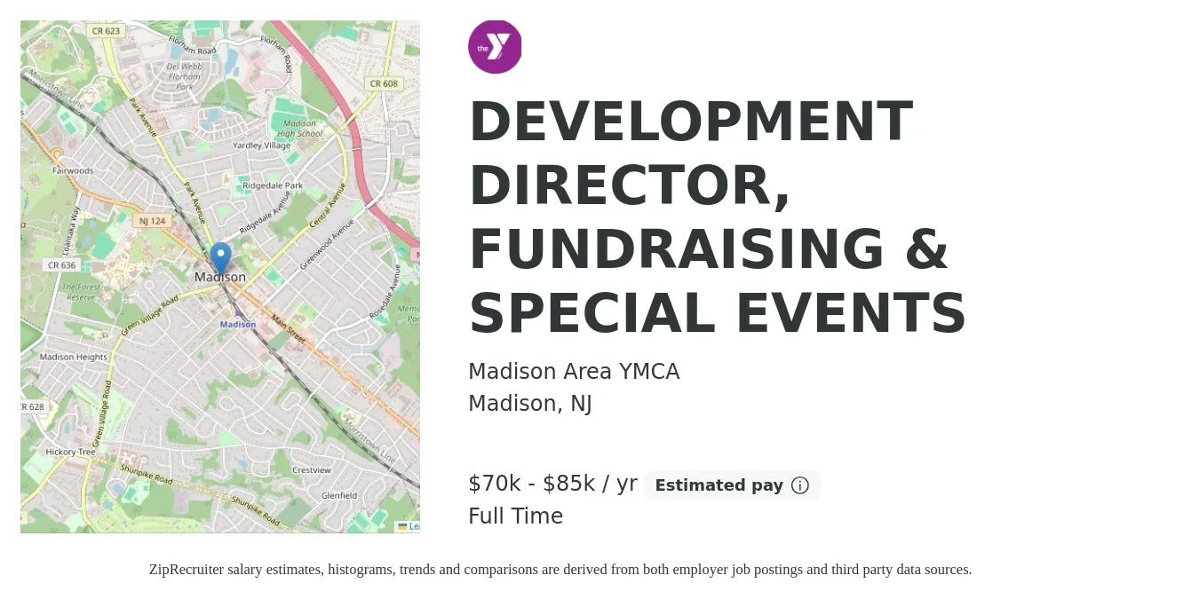 Madison Area YMCA job posting for a DEVELOPMENT DIRECTOR, FUNDRAISING & SPECIAL EVENTS in Madison, NJ with a salary of $70,000 to $85,000 Yearly with a map of Madison location.