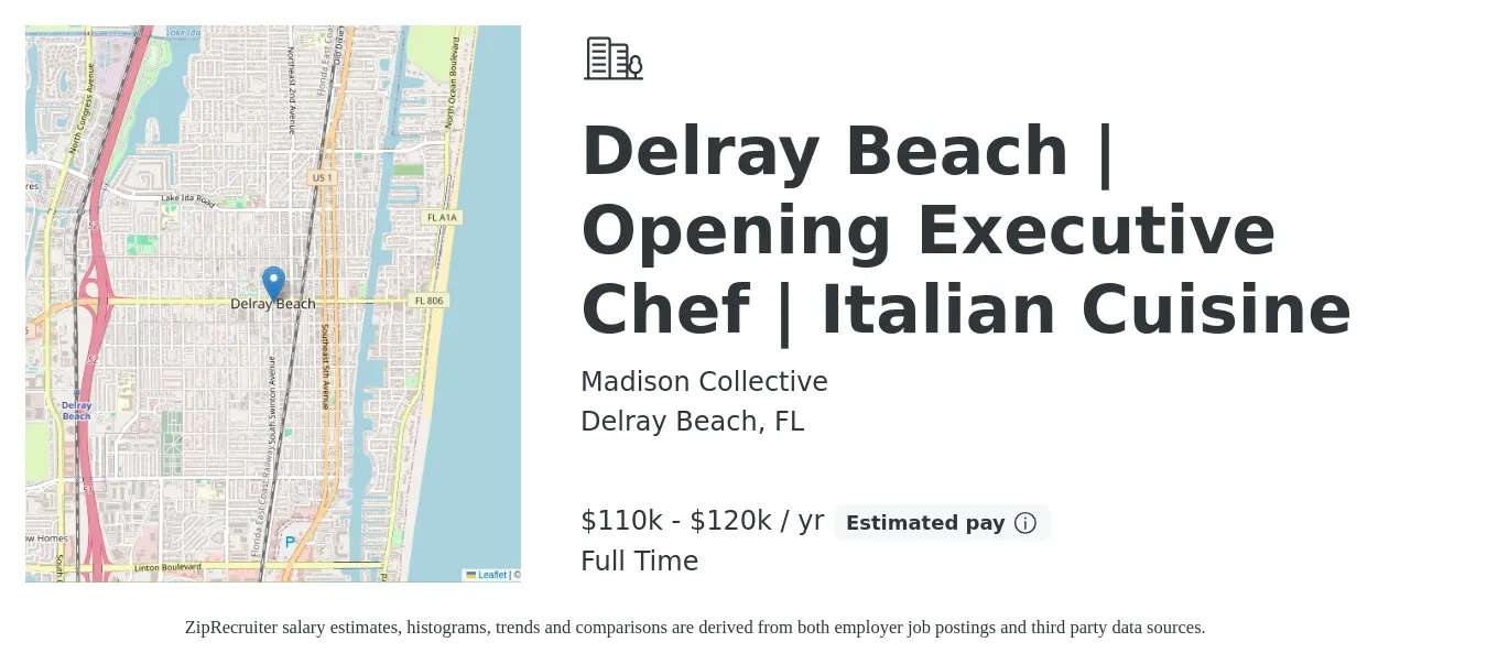 Madison Collective job posting for a Delray Beach | Opening Executive Chef | Italian Cuisine in Delray Beach, FL with a salary of $110,000 to $120,000 Yearly with a map of Delray Beach location.