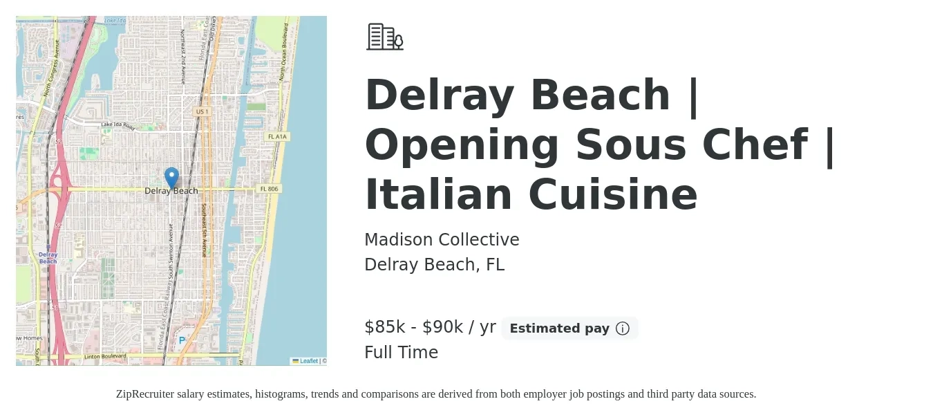 Madison Collective job posting for a Delray Beach | Opening Sous Chef | Italian Cuisine in Delray Beach, FL with a salary of $85,000 to $90,000 Yearly with a map of Delray Beach location.