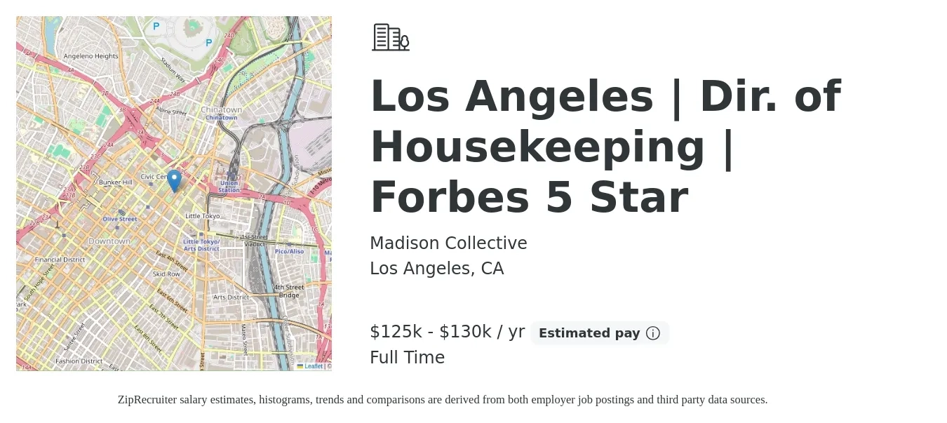 Madison Collective job posting for a Los Angeles | Dir. of Housekeeping | Forbes 5 Star in Los Angeles, CA with a salary of $125,000 to $130,000 Yearly with a map of Los Angeles location.