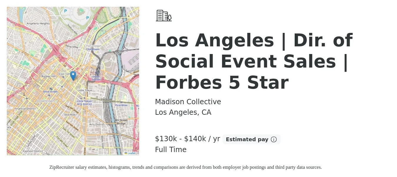 Madison Collective job posting for a Los Angeles | Dir. of Social Event Sales | Forbes 5 Star in Los Angeles, CA with a salary of $130,000 to $140,000 Yearly with a map of Los Angeles location.