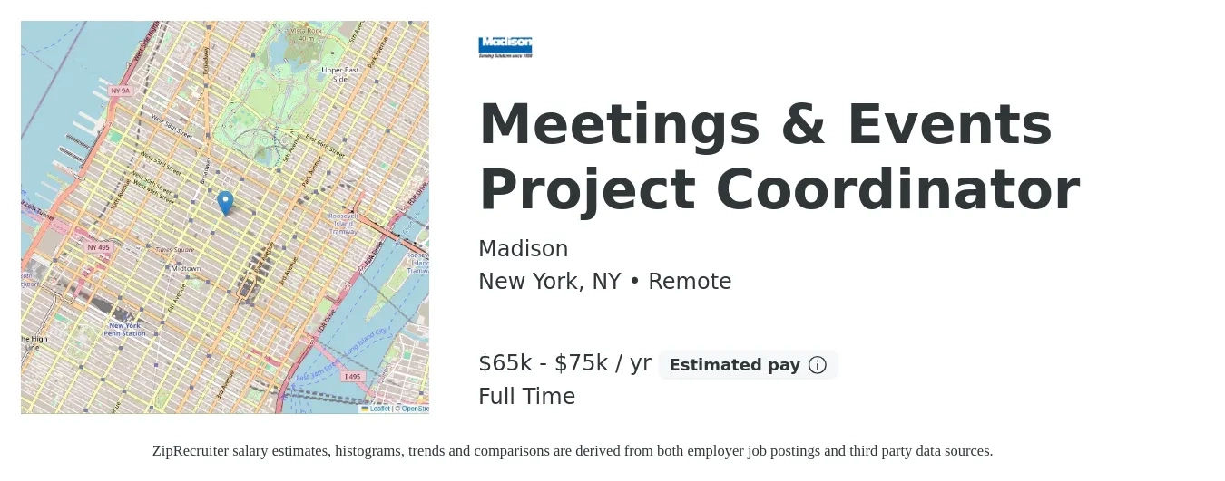 Madison job posting for a Meetings & Events Project Coordinator in New York, NY with a salary of $65,000 to $75,000 Yearly with a map of New York location.