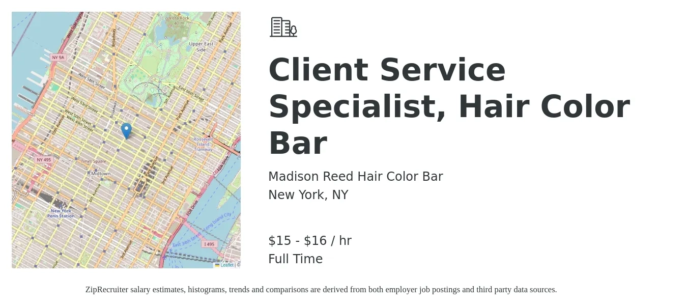 Madison Reed Hair Color Bar job posting for a Client Service Specialist, Hair Color Bar in New York, NY with a salary of $16 to $18 Hourly with a map of New York location.