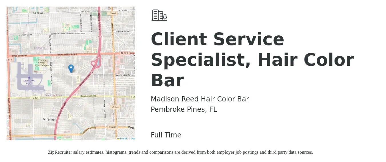 Madison Reed Hair Color Bar job posting for a Client Service Specialist, Hair Color Bar in Pembroke Pines, FL with a salary of $16 to $21 Hourly with a map of Pembroke Pines location.