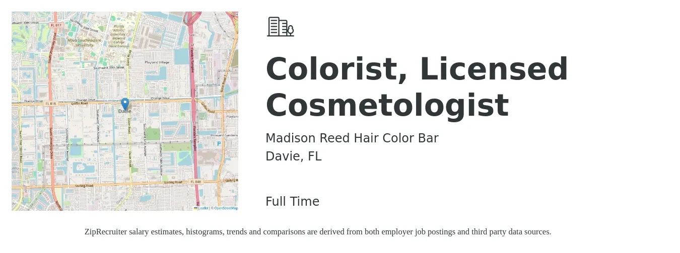Madison Reed Hair Color Bar job posting for a Colorist, Licensed Cosmetologist in Davie, FL with a salary of $15 to $23 Hourly with a map of Davie location.