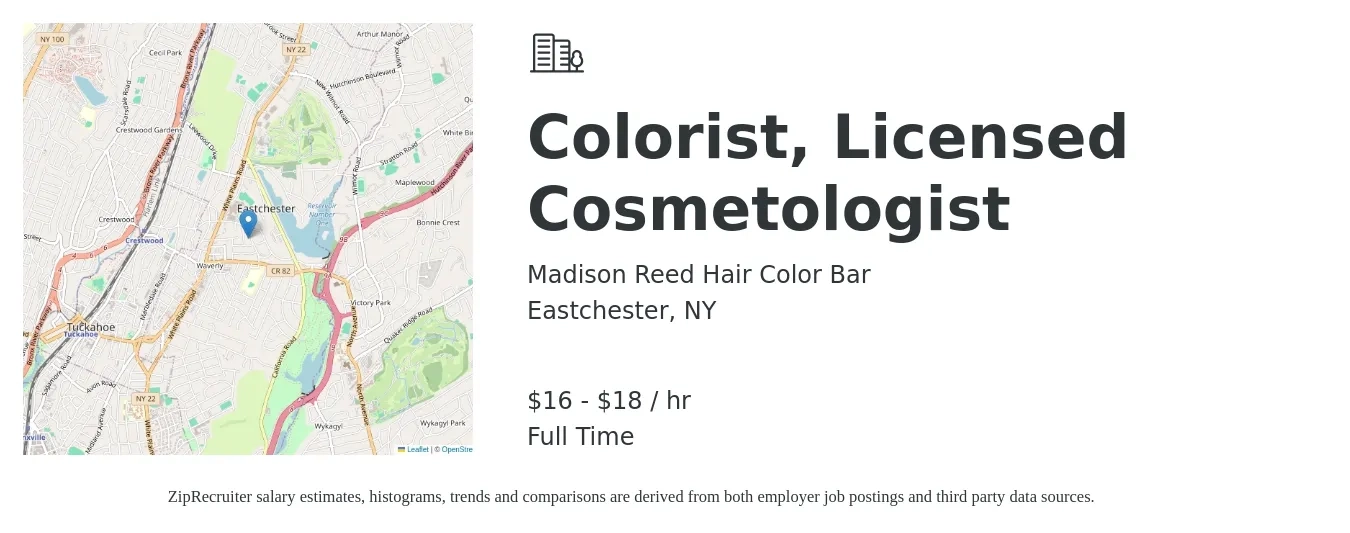 Madison Reed Hair Color Bar job posting for a Colorist, Licensed Cosmetologist in Eastchester, NY with a salary of $18 to $20 Hourly with a map of Eastchester location.