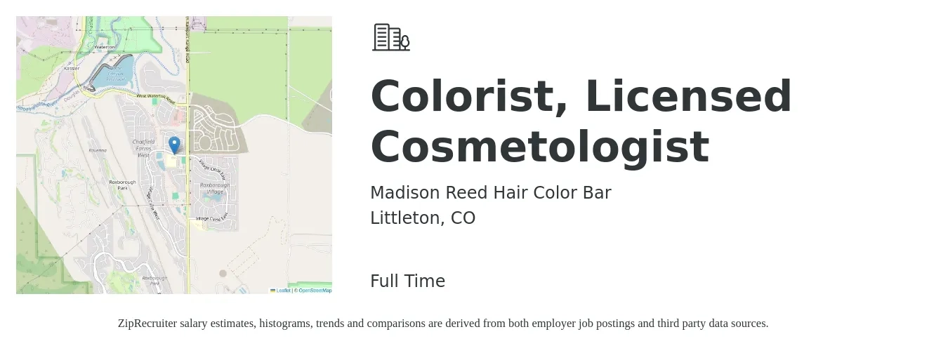 Madison Reed Hair Color Bar job posting for a Colorist, Licensed Cosmetologist in Littleton, CO with a salary of $16 to $25 Hourly with a map of Littleton location.