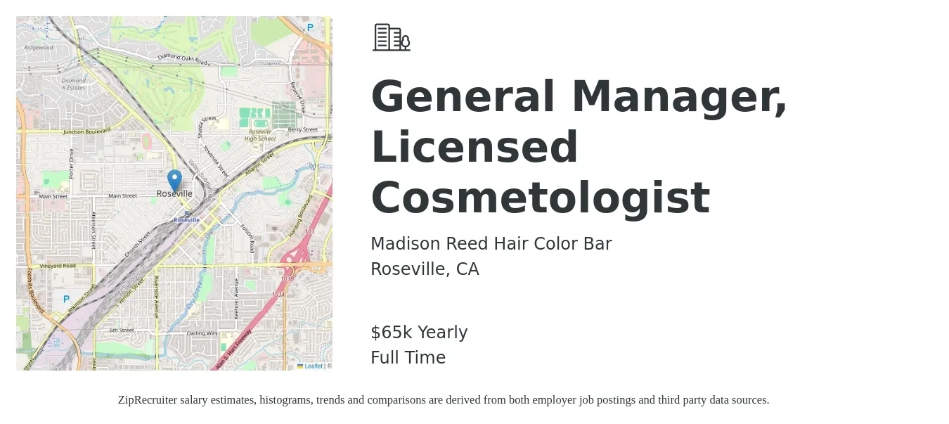 Madison Reed Hair Color Bar job posting for a General Manager, Licensed Cosmetologist in Roseville, CA with a salary of $65,560 Yearly with a map of Roseville location.