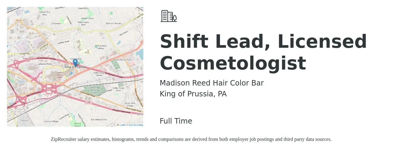 Madison Reed Hair Color Bar job posting for a Shift Lead, Licensed Cosmetologist in King of Prussia, PA with a salary of $16 to $25 Hourly with a map of King of Prussia location.