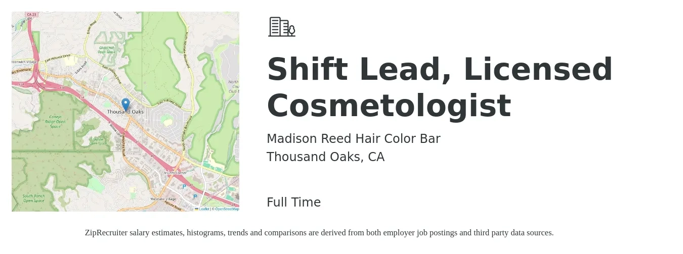 Madison Reed Hair Color Bar job posting for a Shift Lead, Licensed Cosmetologist in Thousand Oaks, CA with a salary of $17 to $26 Hourly with a map of Thousand Oaks location.