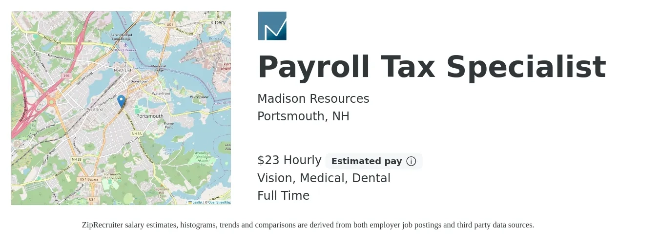 Madison Resources job posting for a Payroll Tax Specialist in Portsmouth, NH with a salary of $24 Hourly and benefits including dental, life_insurance, medical, pto, retirement, and vision with a map of Portsmouth location.