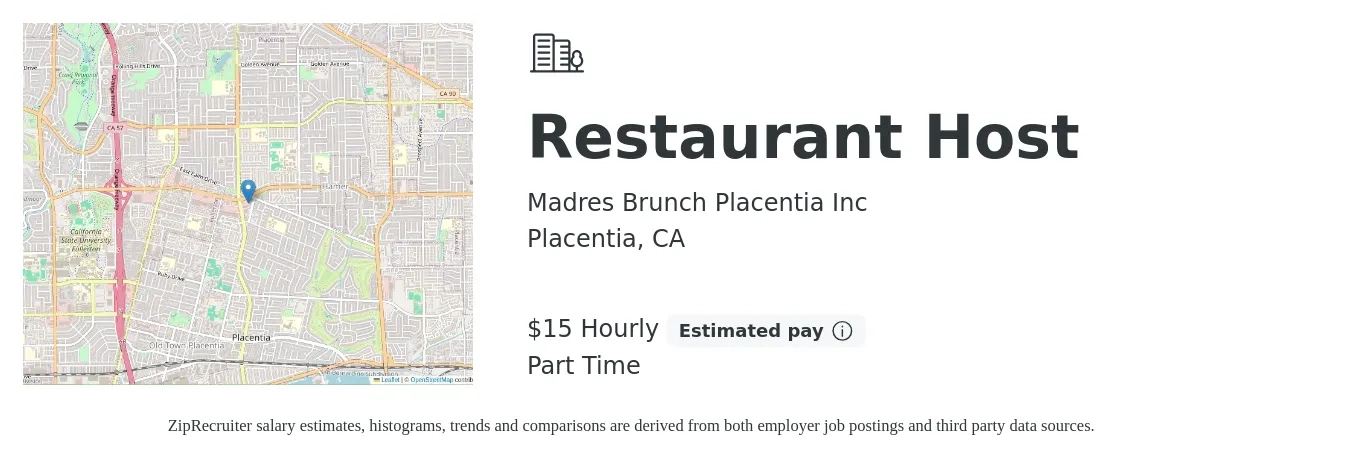 Madres Brunch Placentia Inc job posting for a Restaurant Host in Placentia, CA with a salary of $16 Hourly with a map of Placentia location.
