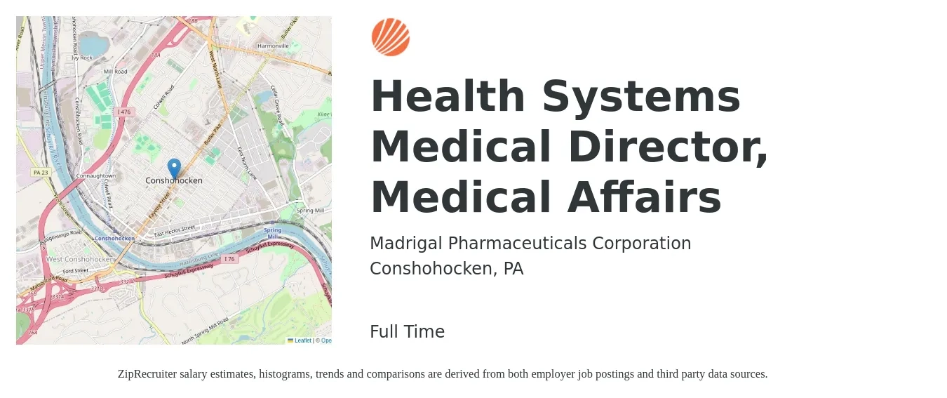 Madrigal Pharmaceuticals Corporation job posting for a Health Systems Medical Director, Medical Affairs in Conshohocken, PA with a salary of $133,900 to $200,300 Yearly with a map of Conshohocken location.