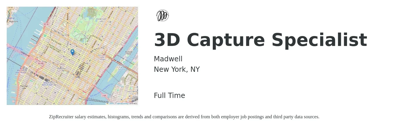 Madwell job posting for a 3D Capture Specialist in New York, NY with a salary of $80,000 to $150,000 Yearly with a map of New York location.