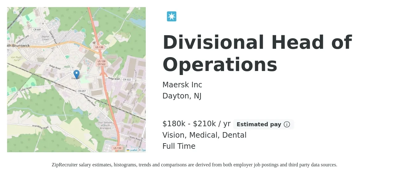 Maersk Inc job posting for a Divisional Head of Operations in Dayton, NJ with a salary of $180,000 to $210,000 Yearly and benefits including dental, life_insurance, medical, pto, retirement, and vision with a map of Dayton location.