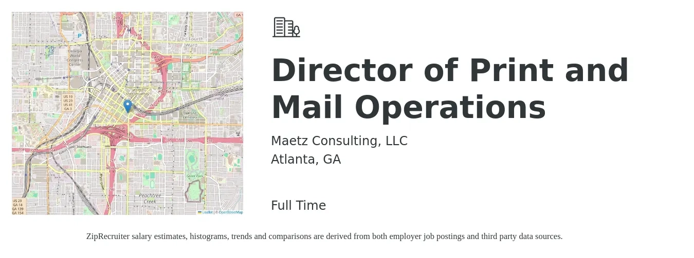 Maetz Consulting, LLC job posting for a Director of Print and Mail Operations in Atlanta, GA with a salary of $74,100 to $132,900 Yearly with a map of Atlanta location.