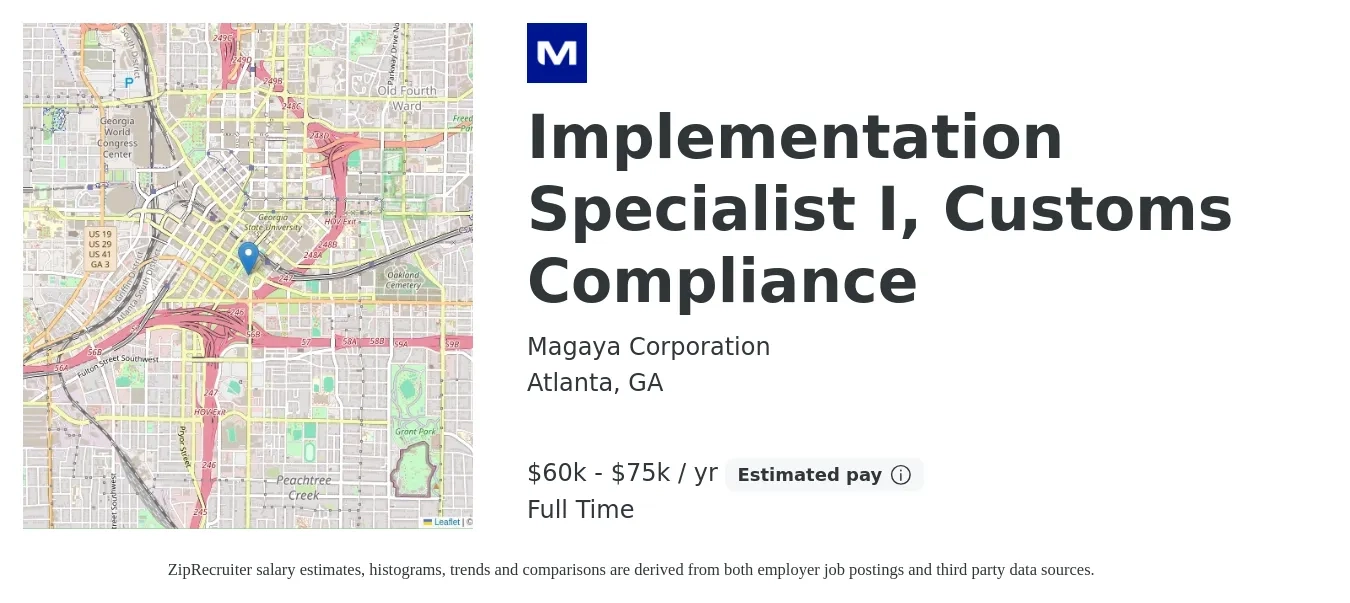 Magaya Corporation job posting for a Implementation Specialist I, Customs Compliance in Atlanta, GA with a salary of $60,000 to $75,000 Yearly with a map of Atlanta location.