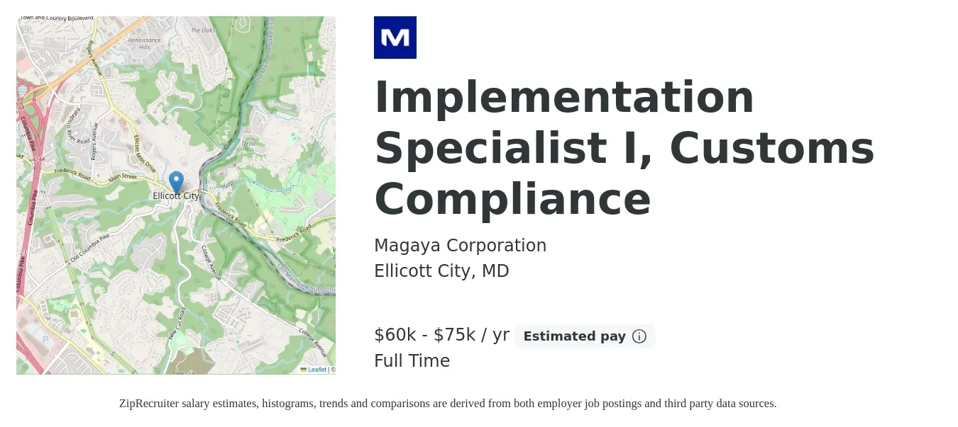 Magaya Corporation job posting for a Implementation Specialist I, Customs Compliance in Ellicott City, MD with a salary of $60,000 to $75,000 Yearly with a map of Ellicott City location.
