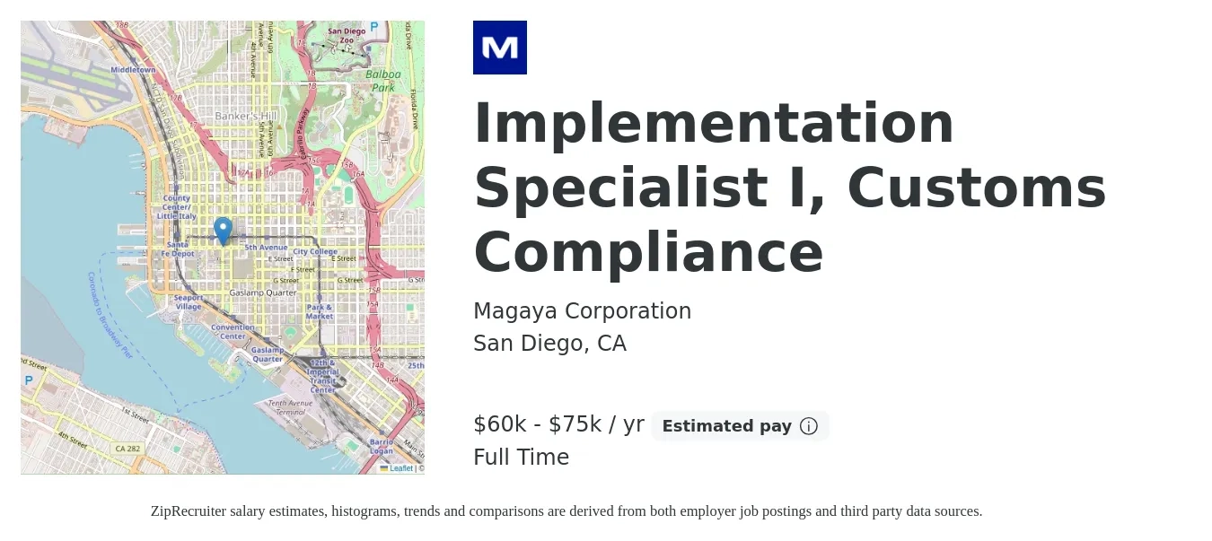 Magaya Corporation job posting for a Implementation Specialist I, Customs Compliance in San Diego, CA with a salary of $60,000 to $75,000 Yearly with a map of San Diego location.