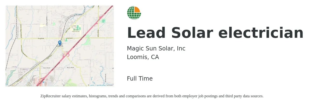 Magic Sun Solar, Inc job posting for a Lead Solar electrician in Loomis, CA with a salary of $28 to $37 Hourly with a map of Loomis location.