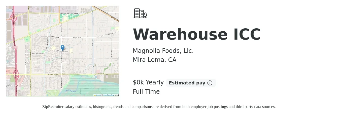 Magnolia Foods, Llc. job posting for a Warehouse ICC in Mira Loma, CA with a salary of $18 to $22 Yearly with a map of Mira Loma location.