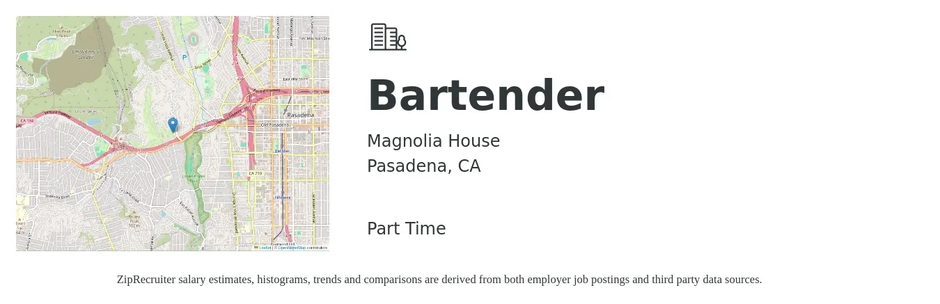 Magnolia House job posting for a Bartender in Pasadena, CA with a salary of $1,100 to $1,800 Weekly with a map of Pasadena location.