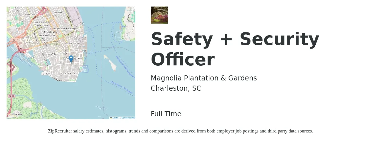 Magnolia Plantation & Gardens job posting for a Safety + Security Officer in Charleston, SC with a salary of $17 Hourly with a map of Charleston location.