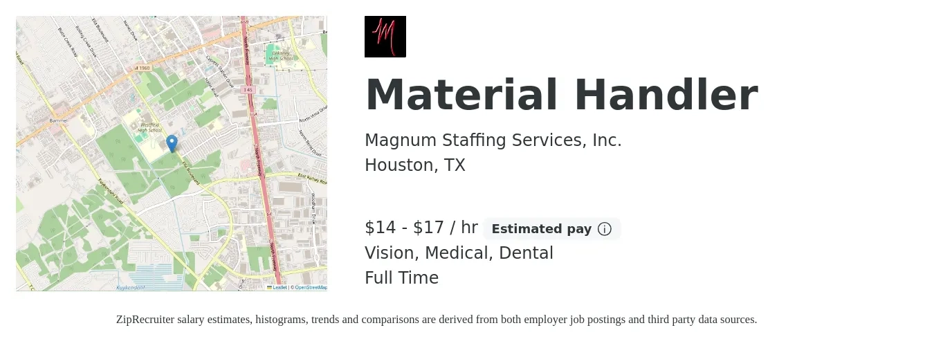 Magnum Staffing Services, Inc. job posting for a Material Handler in Houston, TX with a salary of $15 to $18 Hourly and benefits including vision, dental, life_insurance, medical, and retirement with a map of Houston location.