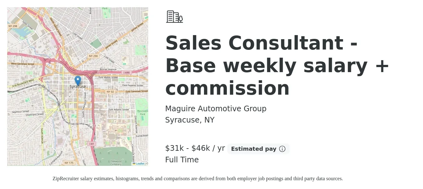 Maguire Automotive Group job posting for a Sales Consultant - Base weekly salary + commission in Syracuse, NY with a salary of $31,200 to $46,800 Yearly with a map of Syracuse location.