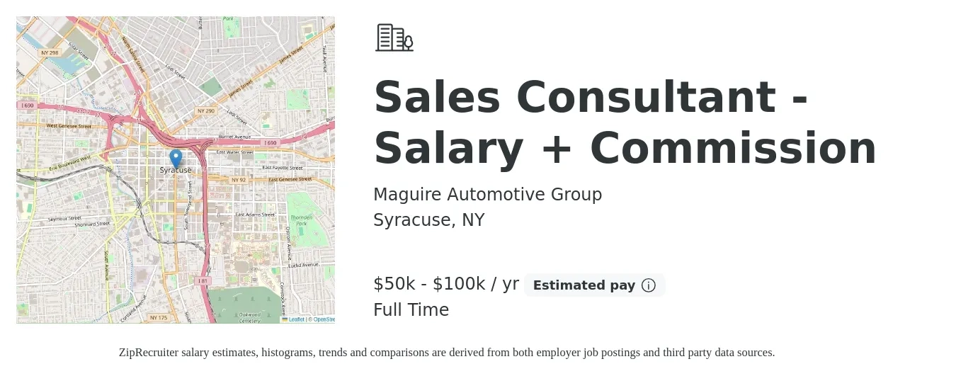 Maguire Automotive Group job posting for a Sales Consultant - Salary + Commission in Syracuse, NY with a salary of $50,000 to $100,000 Yearly with a map of Syracuse location.